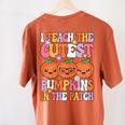I Teach The Cutest Pumpkins Halloween Fall Teacher Women Women's Comfort Colors T-Shirt Back Print Yam I Teach The Cutest Pumpkins Halloween Fall Teacher Women Women's Comfort Colors T-Shirt Back Print Yam