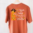 I Teach The Cutest Pumpkins Halloween Shirt For Teachers Women's Comfort Colors T-Shirt Back Print Yam I Teach The Cutest Pumpkins Halloween Shirt For Teachers Women's Comfort Colors T-Shirt Back Print Yam