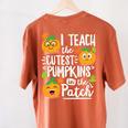 I Teach The Cutest Pumpkins In The Patch Teacher Women's Comfort Colors T-Shirt Back Print Yam I Teach The Cutest Pumpkins In The Patch Teacher Women's Comfort Colors T-Shirt Back Print Yam