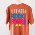 I Teach Rockstars Tee Orchestra Music Teacher Back To School Women's Comfort Colors T-Shirt Back Print Yam I Teach Rockstars Tee Orchestra Music Teacher Back To School Women's Comfort Colors T-Shirt Back Print Yam