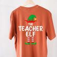 The Teacher Elf Matching Family Christmas Women's Comfort Colors T-Shirt Back Print Yam The Teacher Elf Matching Family Christmas Women's Comfort Colors T-Shirt Back Print Yam
