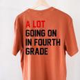Teacher A Lot Going On In Fourth Grade Back To School Women's Comfort Colors T-Shirt Back Print Yam