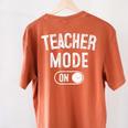 Teacher Mode On School Education Educator Women's Comfort Colors T-Shirt Back Print Yam