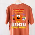 Being a Teacher Is Scary Enough Halloween Women's Comfort Colors T-Shirt Back Print Yam Being a Teacher Is Scary Enough Halloween Women's Comfort Colors T-Shirt Back Print Yam
