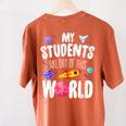 Teacher Tee My Students Are Out Of This World Space Women's Comfort Colors T-Shirt Back Print Yam Teacher Tee My Students Are Out Of This World Space Women's Comfort Colors T-Shirt Back Print Yam