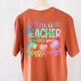 Im A Teacher Whats Your Superpower Teaching Professional Women's Comfort Colors T-Shirt Back Print Yam Im A Teacher Whats Your Superpower Teaching Professional Women's Comfort Colors T-Shirt Back Print Yam
