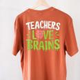 Teachers Love Brains Halloween Teacher Zombie Women's Comfort Colors T-Shirt Back Print Yam Teachers Love Brains Halloween Teacher Zombie Women's Comfort Colors T-Shirt Back Print Yam
