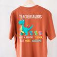 Teachersaurus Like A Normal Teacher But More Awesome Women's Comfort Colors T-Shirt Back Print Yam Teachersaurus Like A Normal Teacher But More Awesome Women's Comfort Colors T-Shirt Back Print Yam