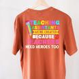 Teaching Assistants Were Create Because Teacher Needs Heroes Women's Comfort Colors T-Shirt Back Print Yam Teaching Assistants Were Create Because Teacher Needs Heroes Women's Comfort Colors T-Shirt Back Print Yam