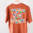Team 5th Grade Building Blocks Bricks Theme Teacher Team For Men Women Kids Women's Comfort Colors T-Shirt Back Print Yam Team 5th Grade Building Blocks Bricks Theme Teacher Team For Men Women Kids Women's Comfort Colors T-Shirt Back Print Yam