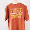 Test Day Testing May The Skills Be With You School Teacher Women's Comfort Colors T-Shirt Back Print Yam Test Day Testing May The Skills Be With You School Teacher Women's Comfort Colors T-Shirt Back Print Yam