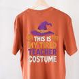 This Is My Tired Teacher Costume Halloween Premium Tri-Blend Women's Comfort Colors T-Shirt Back Print Yam