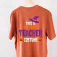 Tired Teacher Costume For Halloween Teachers Women's Comfort Colors T-Shirt Back Print Yam