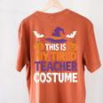 Tired Teacher Costume For Humor Halloween Women's Comfort Colors T-Shirt Back Print Yam Tired Teacher Costume For Humor Halloween Women's Comfort Colors T-Shirt Back Print Yam