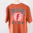 Tired Teachers Club Study Lover School Apparel Women's Comfort Colors T-Shirt Back Print Yam