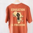 History Education Is Freedom African Map Black Teacher Women's Comfort Colors T-Shirt Back Print Yam
