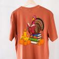 Turkey Reading Books Fall Thanksgiving Teacher Book Women's Comfort Colors T-Shirt Back Print Yam Turkey Reading Books Fall Thanksgiving Teacher Book Women's Comfort Colors T-Shirt Back Print Yam