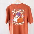 Will Trade Students For Candy Halloween Teacher Women's Comfort Colors T-Shirt Back Print Yam Will Trade Students For Candy Halloween Teacher Women's Comfort Colors T-Shirt Back Print Yam