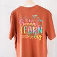 Y'All Gonna Learn Today Back To School Teacher Kids Women's Comfort Colors T-Shirt Back Print Yam Y'All Gonna Learn Today Back To School Teacher Kids Women's Comfort Colors T-Shirt Back Print Yam