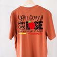 Y'All Gonna Make Me Lose My Mind Up Here Teacher Women's Comfort Colors T-Shirt Back Print Yam Y'All Gonna Make Me Lose My Mind Up Here Teacher Women's Comfort Colors T-Shirt Back Print Yam