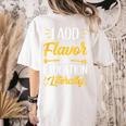 I Add Flavor To Education Literally Culinary Arts Teacher Women's Comfort Colors T-Shirt Back Print Ivory I Add Flavor To Education Literally Culinary Arts Teacher Women's Comfort Colors T-Shirt Back Print Ivory