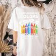 Art Teacher COMPLIMENTARY Colors Always Have Things To Say Women's Comfort Colors T-Shirt Back Print Ivory