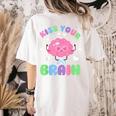 Back To School Kiss Your Brain Cute Teacher Appreciation Women's Comfort Colors T-Shirt Back Print Ivory Back To School Kiss Your Brain Cute Teacher Appreciation Women's Comfort Colors T-Shirt Back Print Ivory