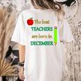 THE BEST TEACHERS ARE BORN IN DECEMBER Women's Comfort Colors T-Shirt Back Print Ivory