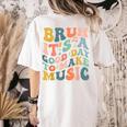Bruh It's A Good Day To Make Music Musician Music Teacher Women's Comfort Colors T-Shirt Back Print Ivory