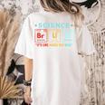 Bruh Science Like Magic But Real Teachers Students Scientist Women's Comfort Colors T-Shirt Back Print Ivory