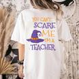 You Can't Scare Me I'm A Teacher Women's Comfort Colors T-Shirt Back Print Ivory