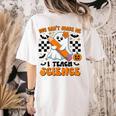 You Can't Scare Me I Teach Science Retro Teacher Halloween Women's Comfort Colors T-Shirt Back Print Ivory