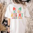 My Cat Ate My Lesson Plans Teacher Sarcastic Women's Comfort Colors T-Shirt Back Print Ivory