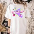 Cute Teacher Shirt 80's 90's Style Retro Old School Teacher For Men Women Women's Comfort Colors T-Shirt Back Print Ivory