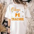 I Don't Need A Costume I'm A Pe Teacher Halloween Men Women Women's Comfort Colors T-Shirt Back Print Ivory
