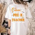 I Don't Need A Costume I'm A Pre-K Teacher Halloween Men Women Women's Comfort Colors T-Shirt Back Print Ivory