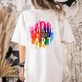 Earth Without Art Is Just Eh Painting Artist Pun Art Teacher Women's Comfort Colors T-Shirt Back Print Ivory