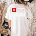 El Professor Money Costume Profesor Glasses Men Teacher Gift Women's Comfort Colors T-Shirt Back Print Ivory
