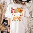 Lets Fall In Love With PE Teacher Thanksgiving Women's Comfort Colors T-Shirt Back Print Ivory