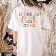 Groovy Its Me Hi Im The Teacher It’s Me Back To School Women's Comfort Colors T-Shirt Back Print Ivory Groovy Its Me Hi Im The Teacher It’s Me Back To School Women's Comfort Colors T-Shirt Back Print Ivory