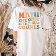 Groovy Math Is The Only Subject That Counts Math Teacher For Men Women Girls Kids Women's Comfort Colors T-Shirt Back Print Ivory Groovy Math Is The Only Subject That Counts Math Teacher For Men Women Girls Kids Women's Comfort Colors T-Shirt Back Print Ivory