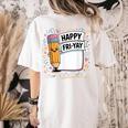Happy Fri-Yay Teacher Fry Yay Friday Weekend Women's Comfort Colors T-Shirt Back Print Ivory