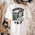 Haunted 67 Skeleton Math Teacher Halloween Costume Math Pun Women's Comfort Colors T-Shirt Back Print Ivory Haunted 67 Skeleton Math Teacher Halloween Costume Math Pun Women's Comfort Colors T-Shirt Back Print Ivory