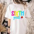 Hello Sixth Grade Cute Back To School 6th Grade Teacher Kids Women's Comfort Colors T-Shirt Back Print Ivory