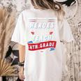 Some Heroes Wear Capes Others Teach 4th Grade Teacher Men Women Kids Women's Comfort Colors T-Shirt Back Print Ivory Some Heroes Wear Capes Others Teach 4th Grade Teacher Men Women Kids Women's Comfort Colors T-Shirt Back Print Ivory