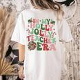 In My Holly Xmas Jolly Teacher Era Teacher Vibes Christmas For Men Women Kids Women's Comfort Colors T-Shirt Back Print Ivory