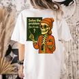 HUGvyn Halloween Skeleton Six Seven 67 Meme PEMDAS Teacher Women's Comfort Colors T-Shirt Back Print Ivory HUGvyn Halloween Skeleton Six Seven 67 Meme PEMDAS Teacher Women's Comfort Colors T-Shirt Back Print Ivory