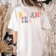Last Day Of School Back To School Dream Team Teacher Kids Women's Comfort Colors T-Shirt Back Print Ivory Last Day Of School Back To School Dream Team Teacher Kids Women's Comfort Colors T-Shirt Back Print Ivory
