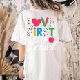 Love Them First Teach Them Second Teacher Student Love Quote Women's Comfort Colors T-Shirt Back Print Ivory