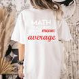 Math Teachers Aren't Mean Women's Comfort Colors T-Shirt Back Print Ivory Math Teachers Aren't Mean Women's Comfort Colors T-Shirt Back Print Ivory